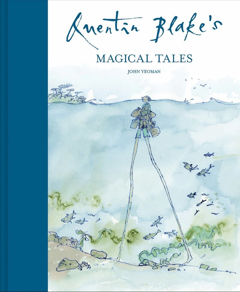John Yeoman - Quentin Blake's Magical Tales, E-bok