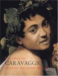 The Lives of Caravaggio