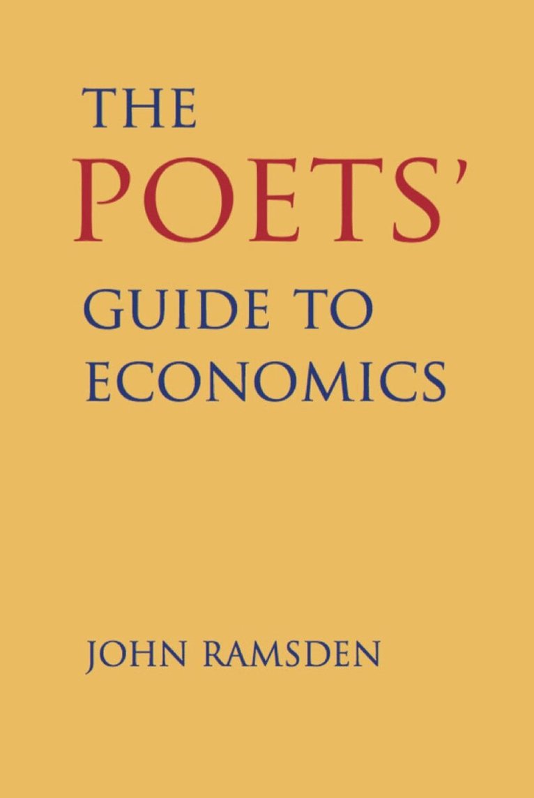 John Ramsden - Poets' Guide to Economics, Inbunden