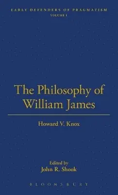 Howard V. Knox - Philosophy of William James, Inbunden. Tillgänglighet: Lägg i varukorg
