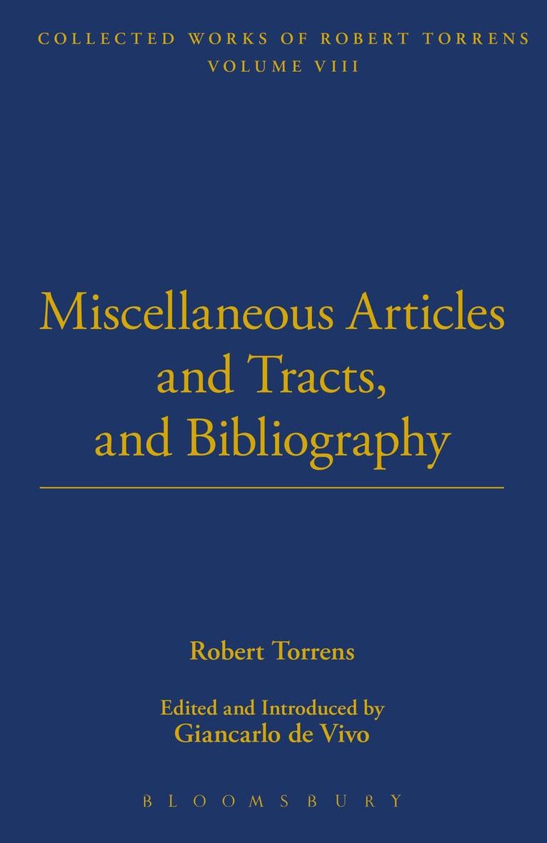 Robert Torrens - Miscellaneous Articles and Tracts and Bibliography, Inbunden