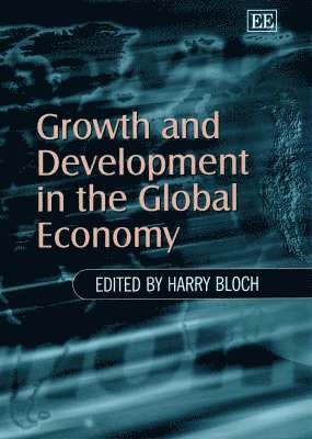 Harry Bloch - Growth and Development in the Global Economy, Inbunden. Tillgänglighet: Tillfälligt slut