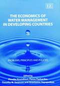 The Economics of Water Management in Developing Countries