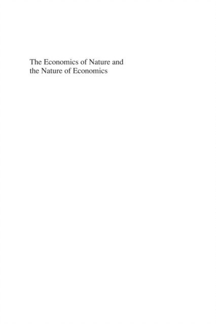 Robert Costanza, David I. Stern, Cutler J. Cleveland - Economics of Nature and the Nature of Economics, E-bok