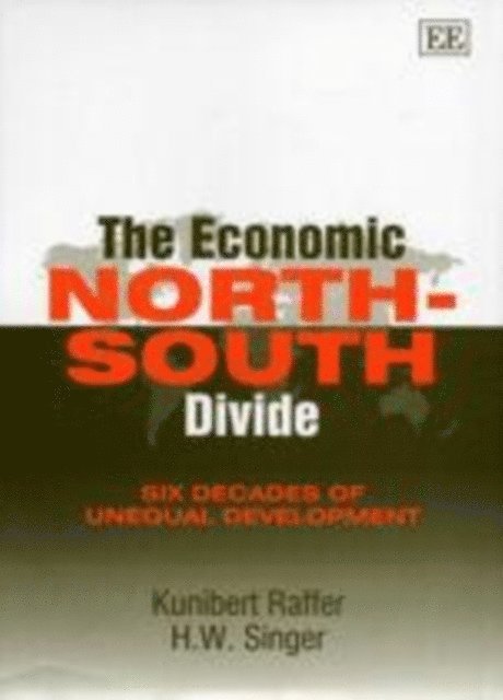 H. W. Singer - Economic North-South Divide, E-bok