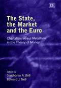 The State, the Market and the Euro