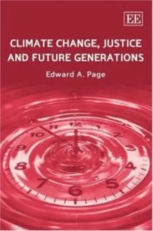 Edward A. Page - Climate Change, Justice and Future Generations, Inbunden. Tillgänglighet: Tillfälligt slut