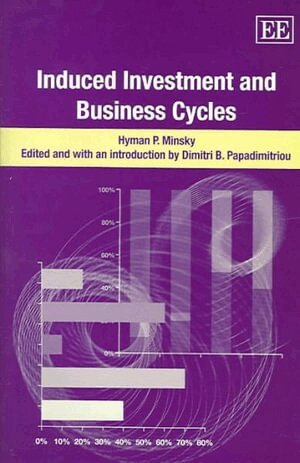 Hyman P. Minsky, Dimitri B. Papadimitriou - Induced Investment and Business Cycles, Inbunden. Tillgänglighet: Tillfälligt slut