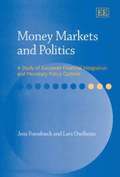 Money Markets and Politics