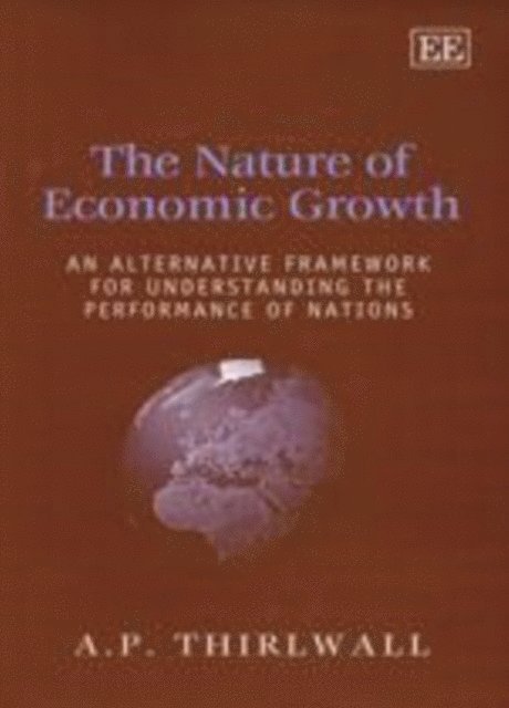 A. P. Thirlwall - Nature of Economic Growth, E-bok
