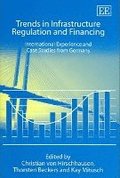 Trends in Infrastructure Regulation and Financing