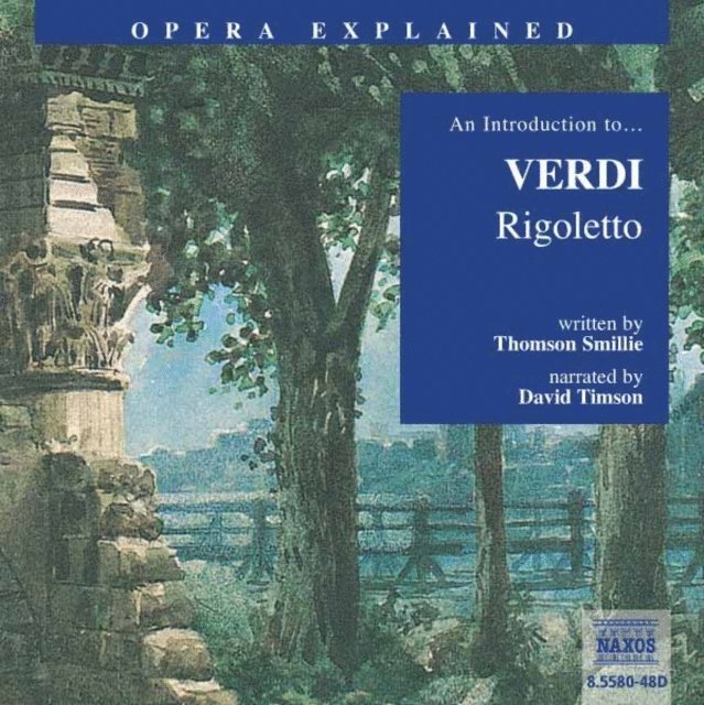 Thomson Smillie - &quote;Rigoletto&quote;, Ljudbok