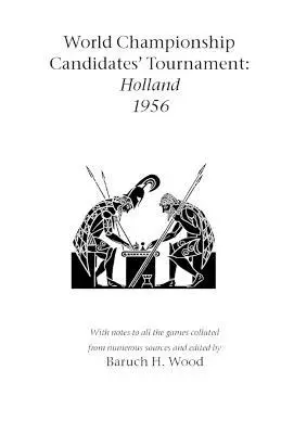 Baruch H Wood - World Championship Candidates' Tournament - Holland 1956, Häftad. Tillgänglighet: Lägg i varukorg