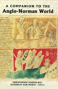 Companion to the Anglo-Norman World
