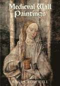 Medieval Wall Paintings in English and Welsh Churches