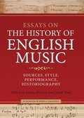 Essays on the History of English Music in Honour of John Caldwell