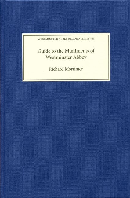 Richard Mortimer - Guide to the Muniments of Westminster Abbey, Inbunden