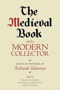 The Medieval Book and a Modern Collector