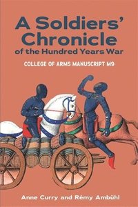 A Soldiers' Chronicle of the Hundred Years War