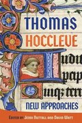 Thomas Hoccleve: New Approaches
