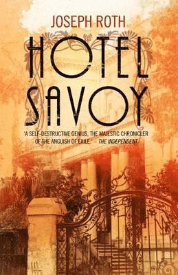 Joseph Roth - Hotel Savoy, Häftad