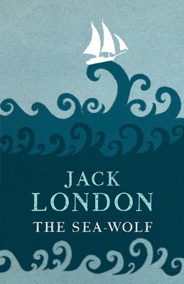 Jack London - The Sea Wolf, Häftad