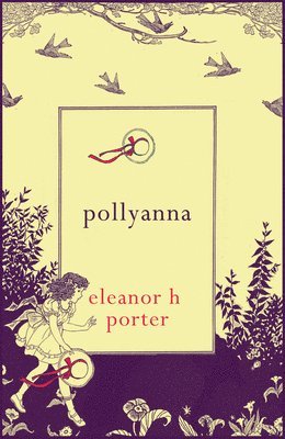 Eleanor H. Porter - Pollyanna, Häftad