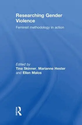 Tina Skinner, Marianne Hester, Ellen Malos - Researching Gender Violence, Inbunden