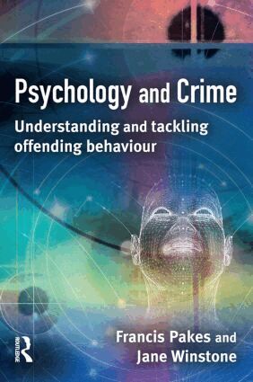 Francis Pakes, Jane Winstone - Psychology and Crime, Häftad. Tillgänglighet: Lägg i varukorg