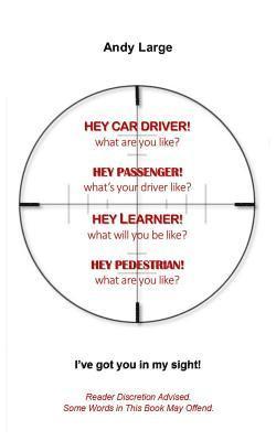 Andy Large - Hey Car Driver! What Are You Like?, Häftad