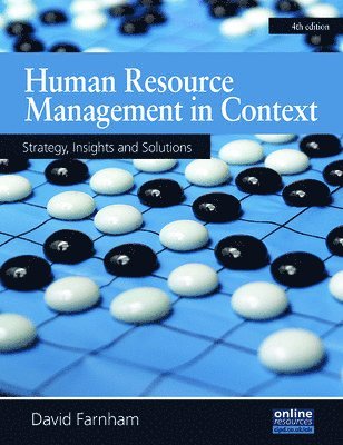 Human Resource Management in Context : Insights, Strategy and Solutions av David Farnham