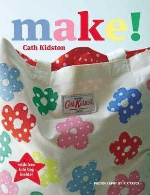 Cath Kidston - Make!, Häftad