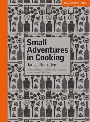 James Ramsden - Small Adventures in Cooking, Häftad. Tillgänglighet: Tillfälligt slut