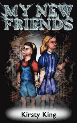 Kirsty King - My New Friends, Häftad