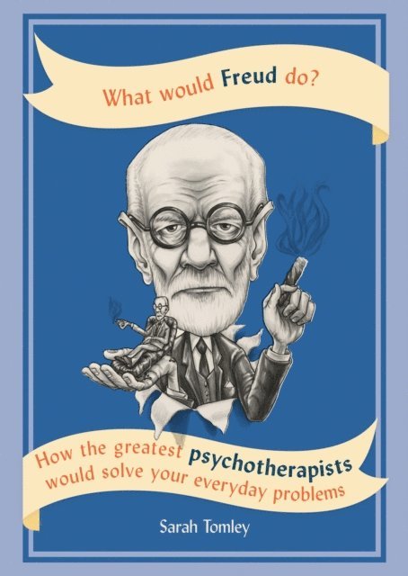 Sarah Tomley - What Would Freud Do?, E-bok