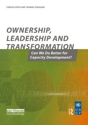 Thomas Theisohn, Switzerland) Lopes, Carlos (UN Institute for Training and Research (UNITAR) - OWNERSHIP LEADERSHIP AND TRANSFORMATION, Övrigt