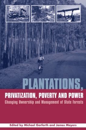 Michael Garforth, James Mayers - Plantations Privatization Poverty and Power, Inbunden