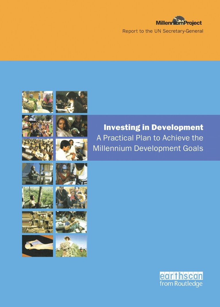 Jeffrey D. Sachs, The UN Millennium Project - UN Millennium Development Library: Investing in Development, Häftad. Tillgänglighet: Tillfälligt slut
