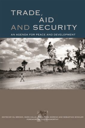 Mark Halle, Oli Brown, Sonia Pena Moreno, Sebastian Winkler - Trade, Aid and Security, Häftad