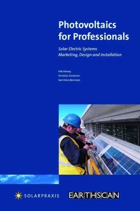 Antony Falk, Christian Durschner, Karl-Heinz Remmers - Photovoltaics for Professionals, Häftad