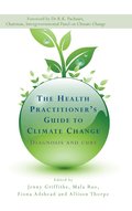 Health Practitioner's Guide to Climate Change