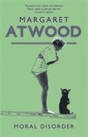 Margaret Atwood - Moral Disorder, Häftad