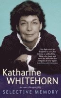 Katharine Whitehorn - Selective Memory, Häftad
