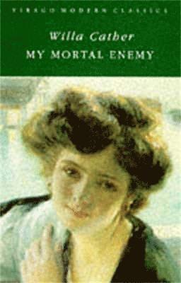 Willa Cather - My Mortal Enemy, Häftad