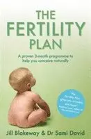 Jill Blakeway M. Sc. L.Ac. M. Sc. L.Ac., Sami David - Fertility Plan, Häftad. Tillgänglighet: Lägg i varukorg