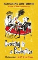 Katharine Whitehorn - Cooking In A Bedsitter, Häftad