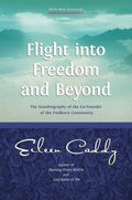 Flight into Freedom and Beyond