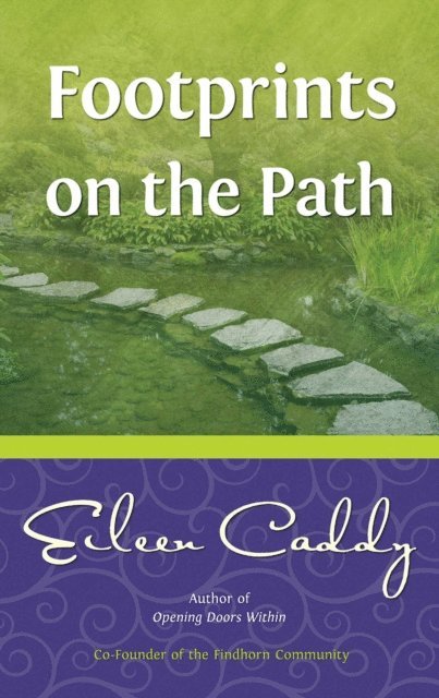 Eileen Caddy - Footprints on the Path, E-bok
