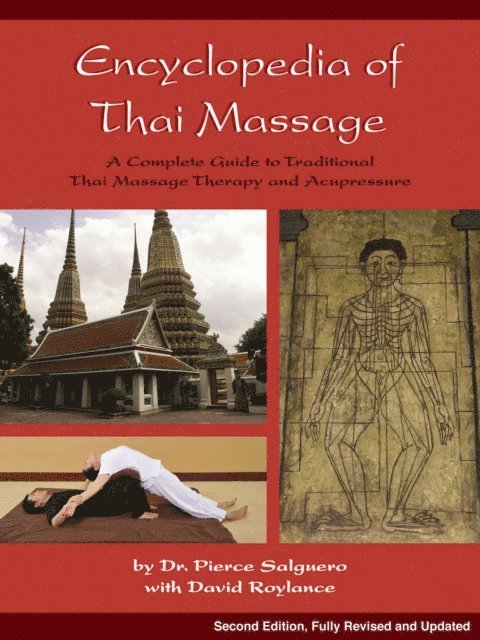 David Roylance, C. Pierce Salguero - Encyclopedia of Thai Massage, E-bok