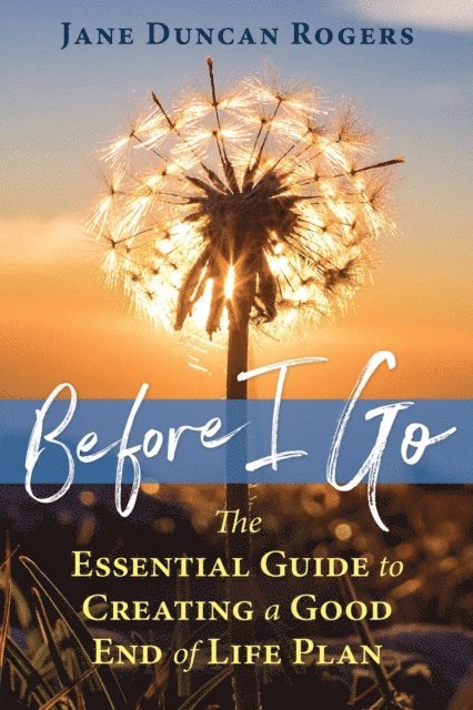 Jane Duncan Rogers - Before I Go, E-bok